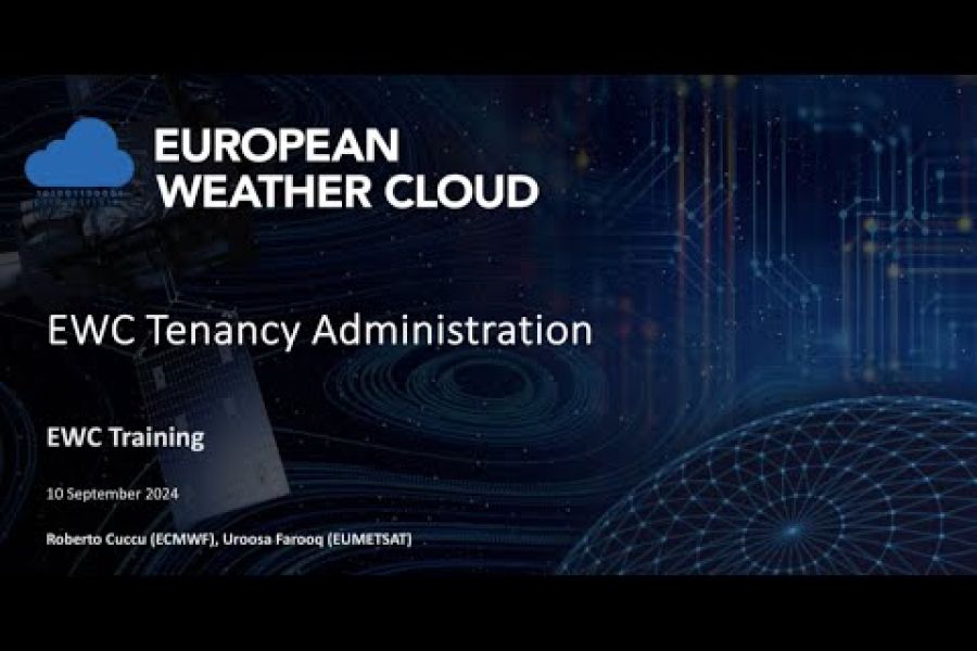European Weather Cloud (EWC) webinar: Tenant administration