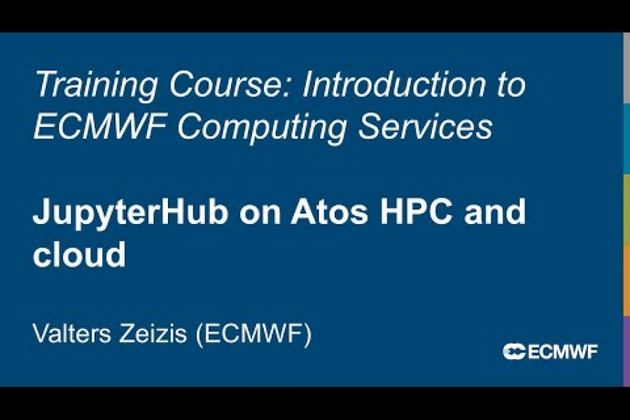 Introduction to ECMWF Computing Services 2025: JupyterHub on Atos HPC and cloud