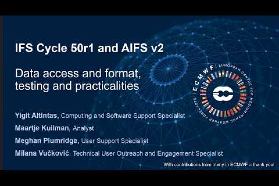 ECMWF IFS Cycle 50r1 and AIFS v2 webinar: Data access and format, testing and practicalities