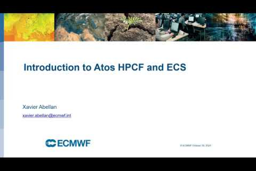 Introduction to ECMWF computing services: Introduction to Atos HPC and ECS